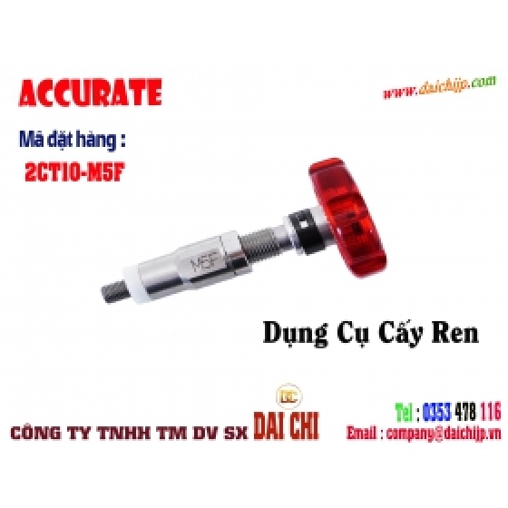 Dụng Cụ Cấy Ren Hệ Mét ACCURATE 2CT10-M5F