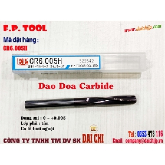 Dao Doa Carbide Dòng R Với Lỗ Dầu F.P. TOOLS CR6.005H